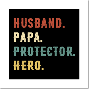 Husband Papa Protector Hero Dad Gift Fathers Day Posters and Art